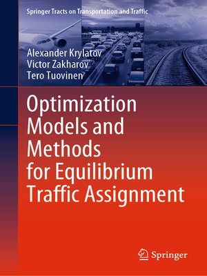 cover image of Optimization Models and Methods for Equilibrium Traffic Assignment
